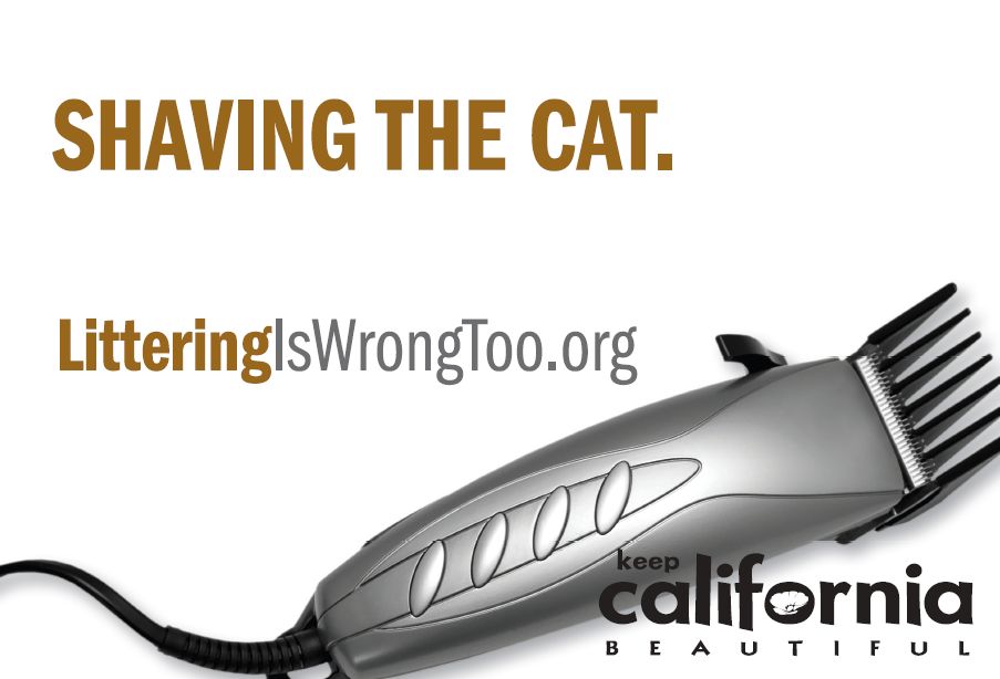 Shaving the Cat. Littering is Wrong Too.